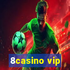 8casino vip
